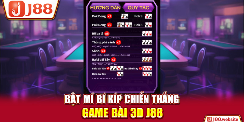 Bật mí bí kíp chiến thắng game bài 3D J88