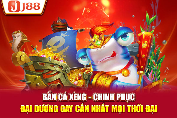 Bắn Cá Xèng - Chinh Phục Đại Dương Gay Cấn Nhất Mọi Thời Đại