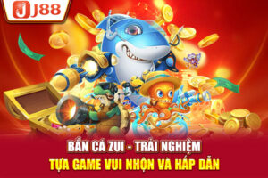 Bắn Cá Zui - Trải Nghiệm Tựa Game Vui Nhộn Và Hấp Dẫn