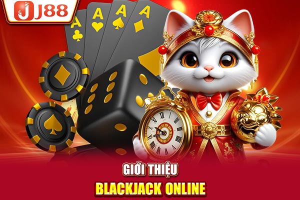 Giới thiệu blackjack online